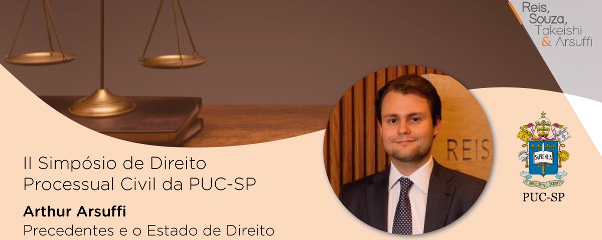 II Simpósio de Direito Processual Civil da PUC-SP - Reis, Souza, Takeishi & Arsuffi