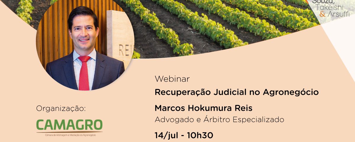 Webinar Recuperação Judicial no Agronegócio - Reis, Souza, Takeishi & Arsuffi